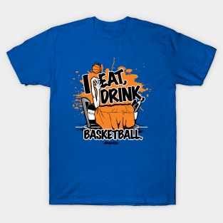 Eat Drink Sleep Basketball T-Shirt